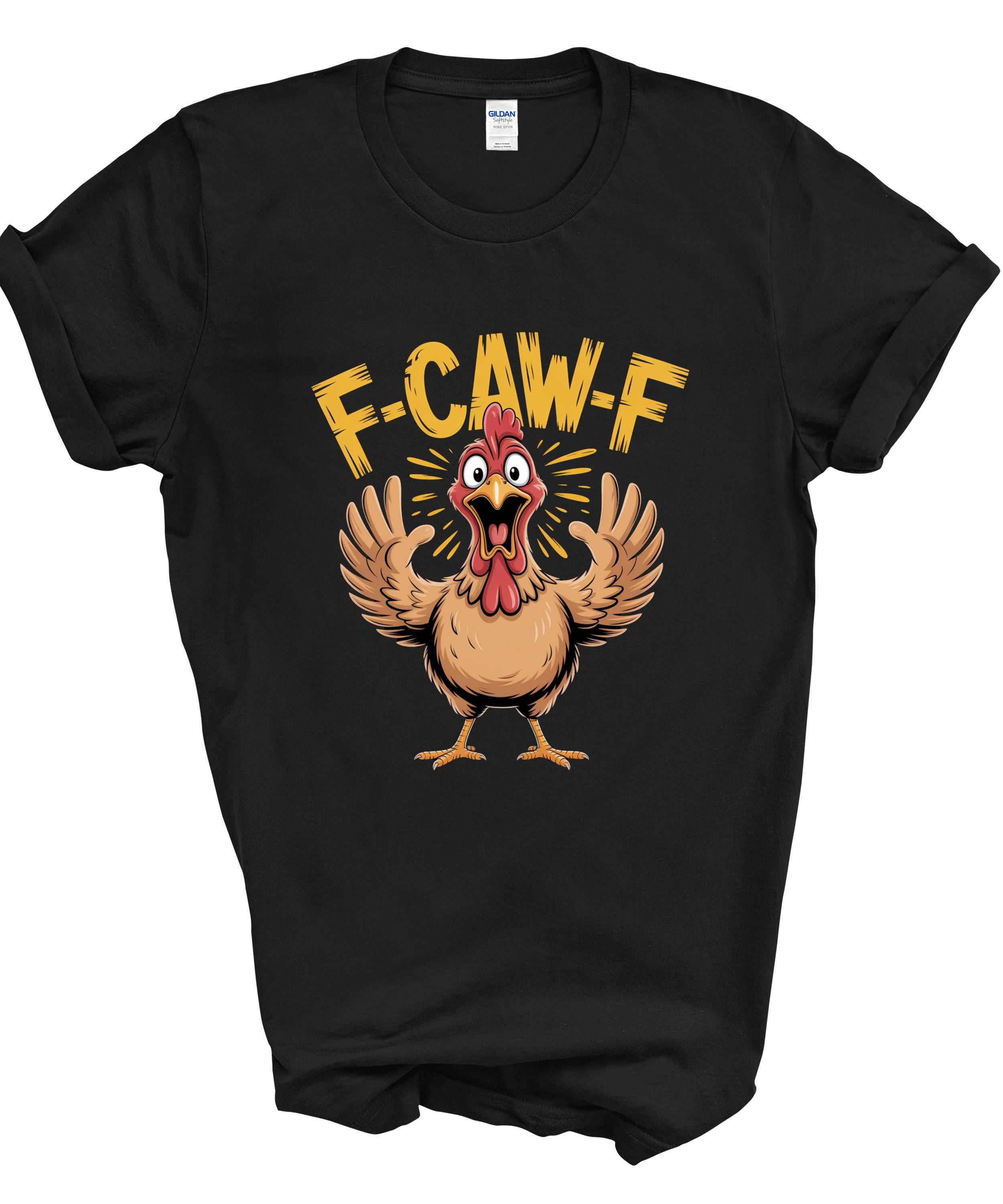Funny Chicken Shirt – F-CAW-F