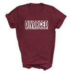 Load image into Gallery viewer, Divorced I Used To Be Married But I&#39;m Better Now Funny T-Shirt
