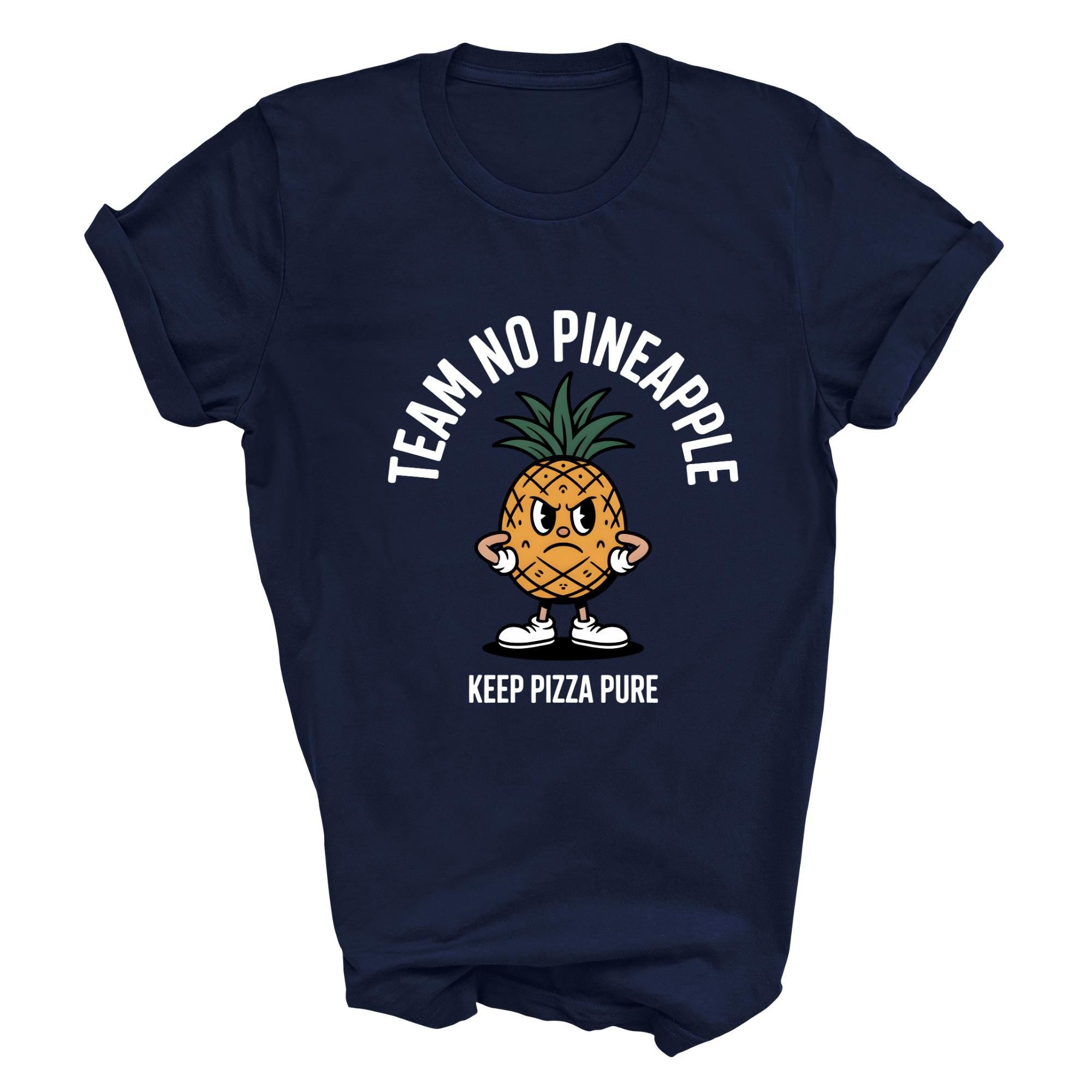 Funny Pineapple Pizza T-Shirt - Team No Pineapple