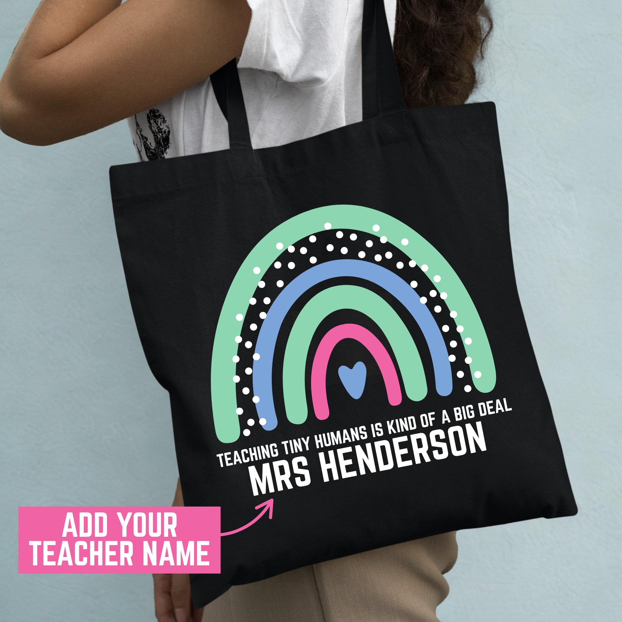 Personalised Teacher Tote Bag – Custom Name Rainbow Gift – Teaching Tiny Humans