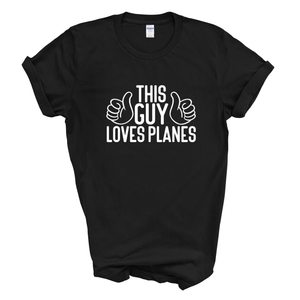 This Guy Loves Planes T-Shirt