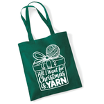 Load image into Gallery viewer, All I Want for Christmas Is Yarn Tote Bag – Funny Gift for Knitters &amp; Crocheters
