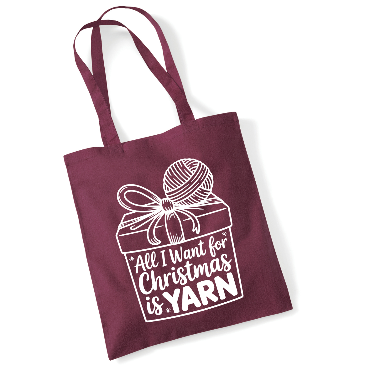 All I Want for Christmas Is Yarn Tote Bag – Funny Gift for Knitters & Crocheters