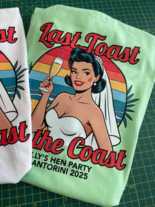 Last Toast On The Coast Hen Party Personalised Tshirts Bachelorette