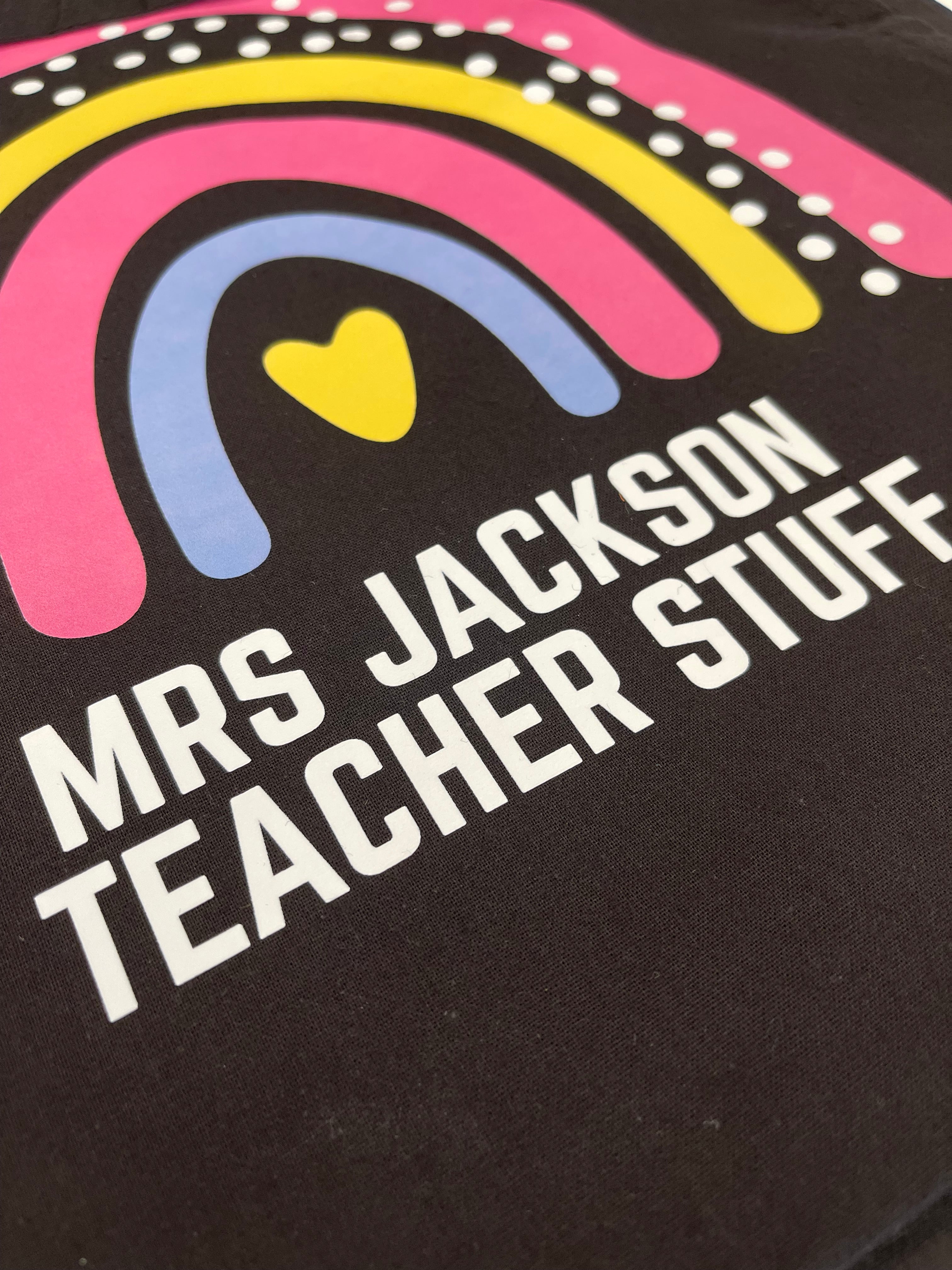 Personalised Teacher Tote Bag – Rainbow “Teacher Stuff” Design with Custom Name