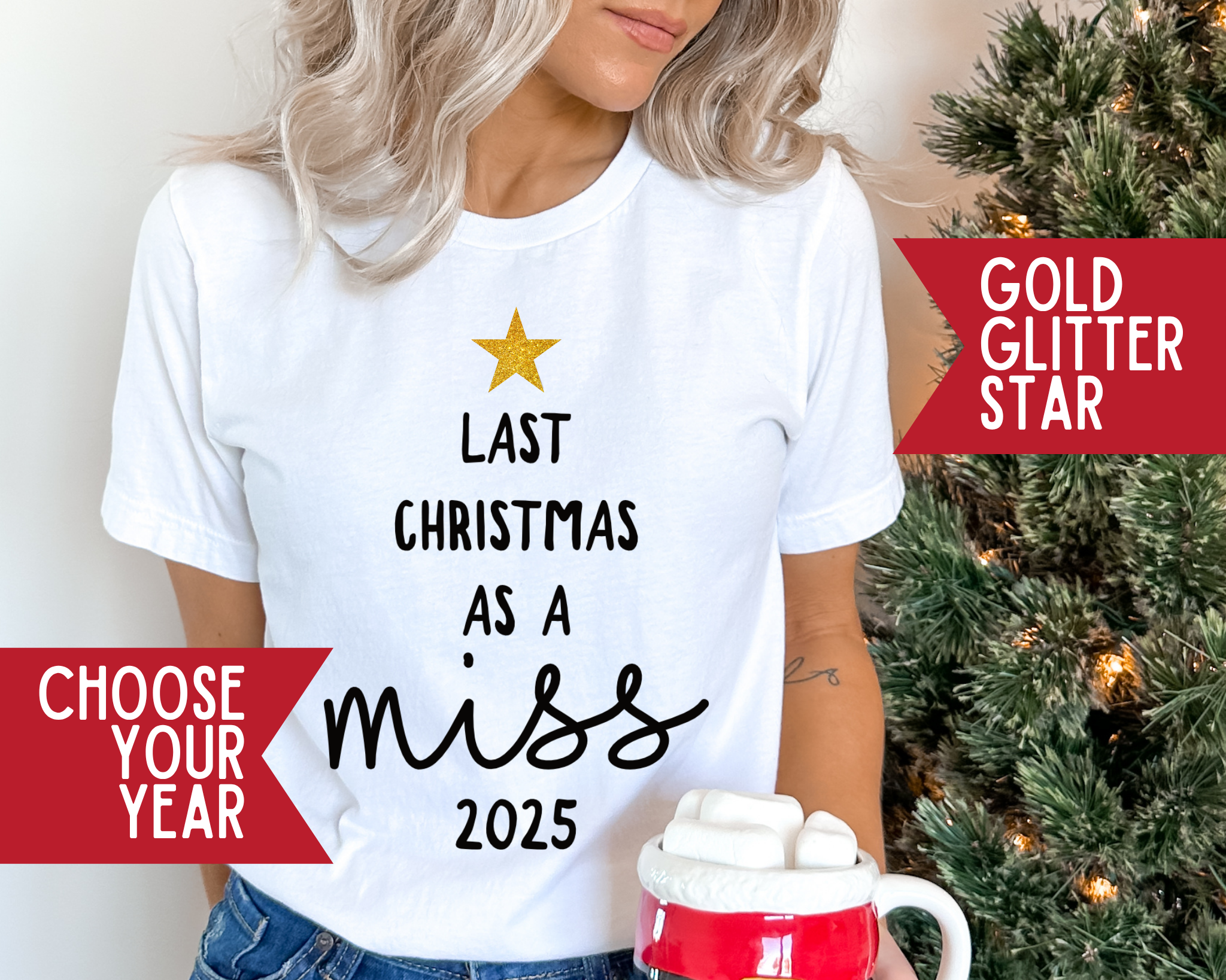 Last Christmas As A Miss T-Shirt Glitter Star and Choice of Year