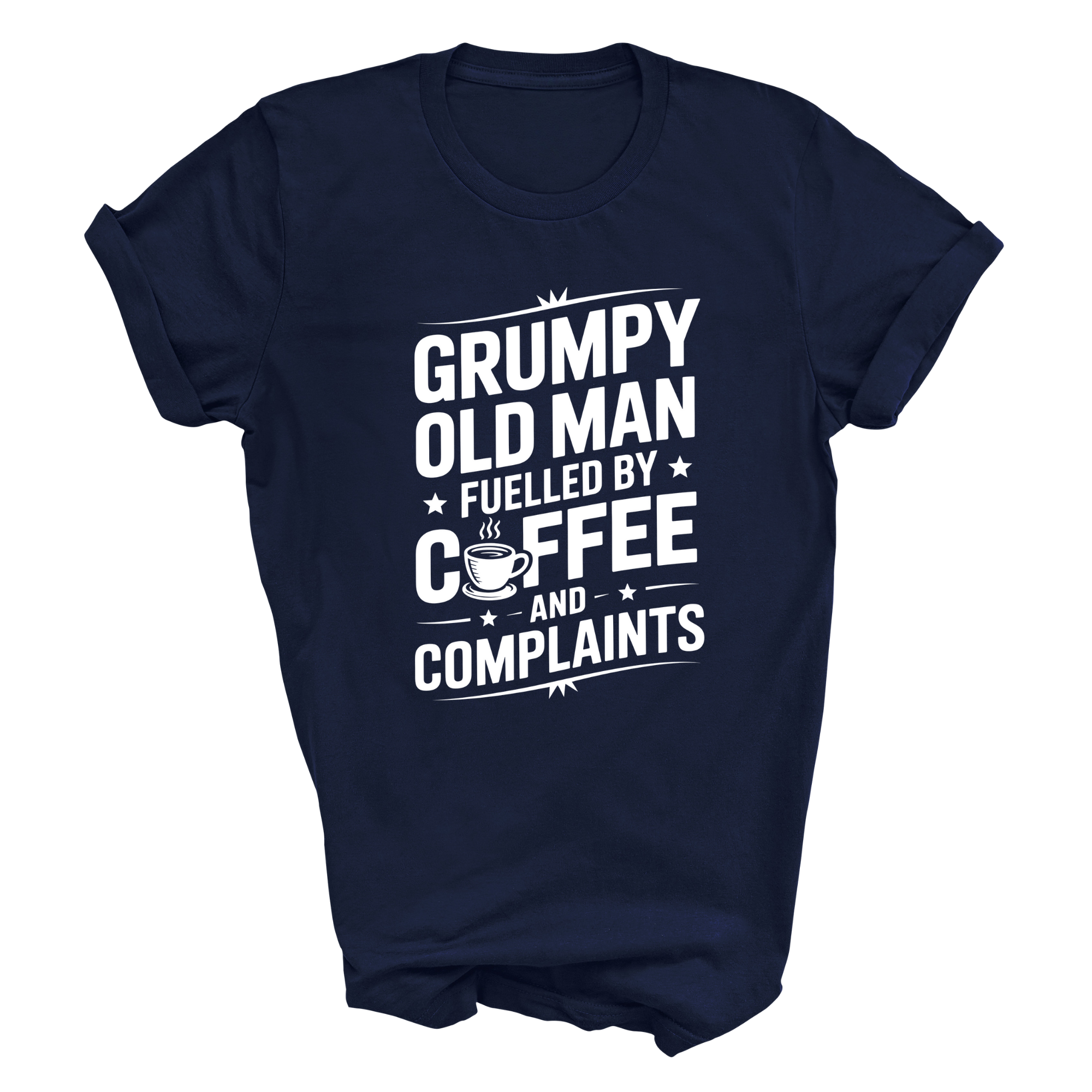 Grumpy Old Man T-Shirt – Funny Slogan Tee for Dad, Grandad, or Husband | Gift Idea 2