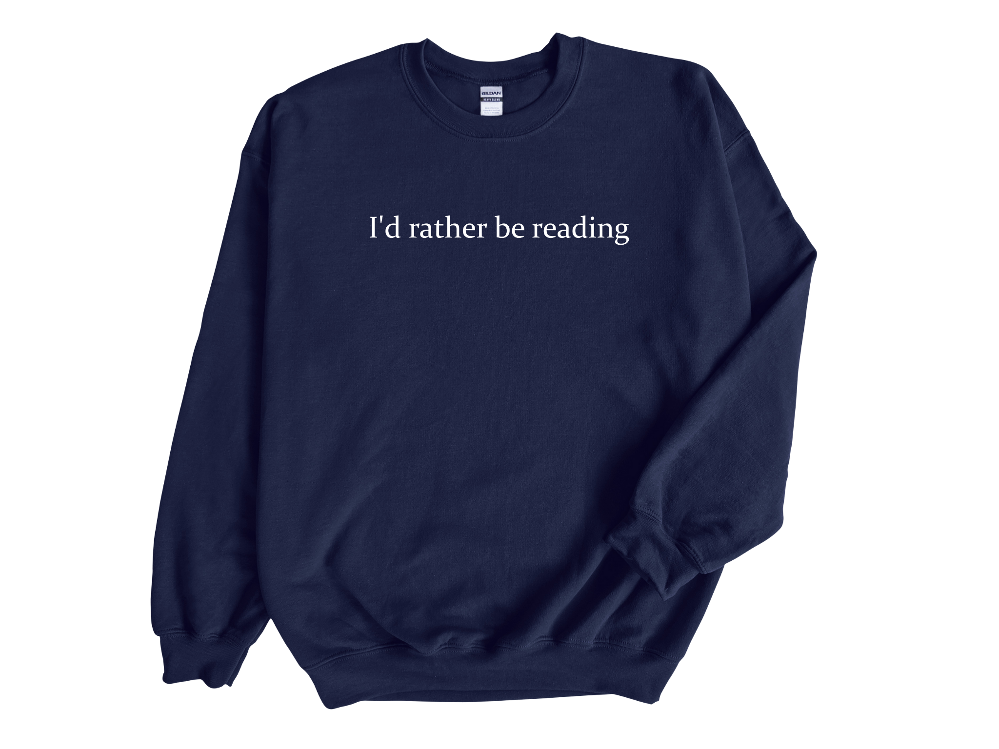 I’d Rather Be Reading Embroidered Sweatshirt – Book Lover Gift, Unisex Jumper
