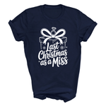 Load image into Gallery viewer, Last Christmas As A Miss T-Shirt Ladies Festive Bride-to-Be T-Shirt
