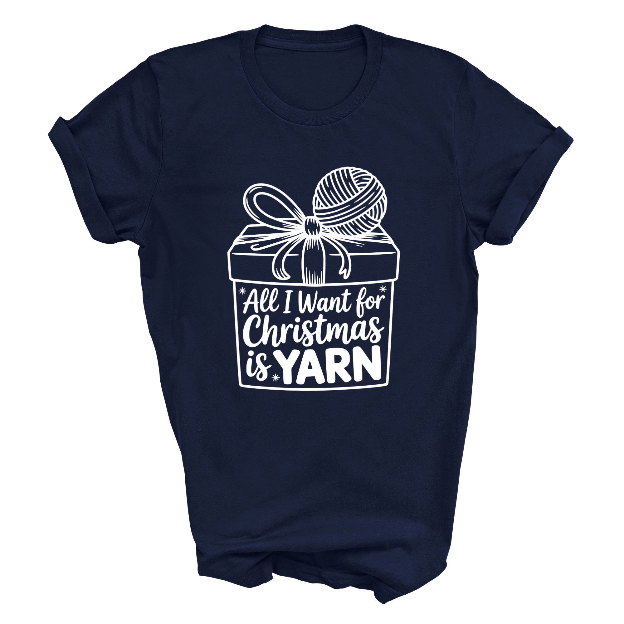 All I Want for Christmas is Yarn T-Shirt