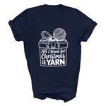 Load image into Gallery viewer, All I Want for Christmas is Yarn T-Shirt
