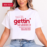 Load image into Gallery viewer, Gettin' Married Gettin' Rowdy Last Rodeo Personalised Hen Party T-Shirt Red
