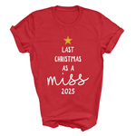 Load image into Gallery viewer, Last Christmas As A Miss T-Shirt Glitter Star and Choice of Year
