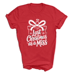 Load image into Gallery viewer, Last Christmas As A Miss T-Shirt Ladies Festive Bride-to-Be T-Shirt
