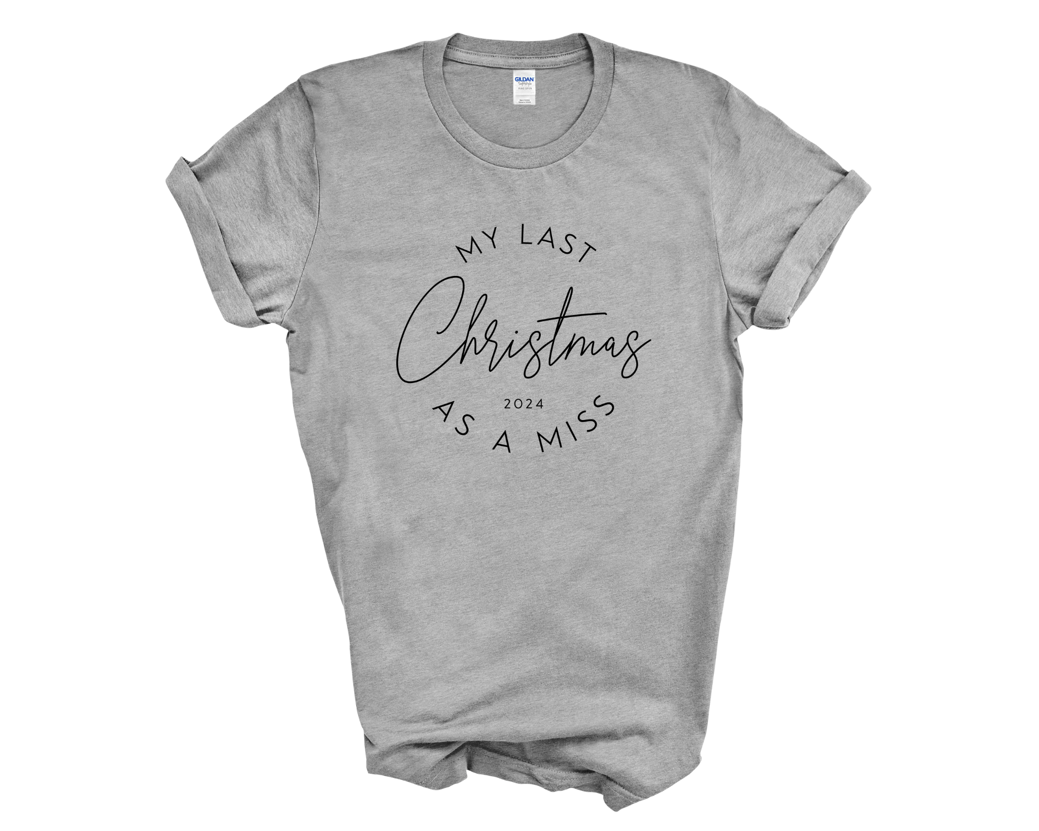 Last Christmas As A Miss 2025 Unisex T-Shirt