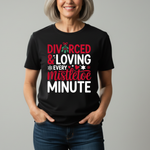 Load image into Gallery viewer, Divorced &amp; Loving Every Mistletoe Minute T-Shirt | Funny Xmas Gift
