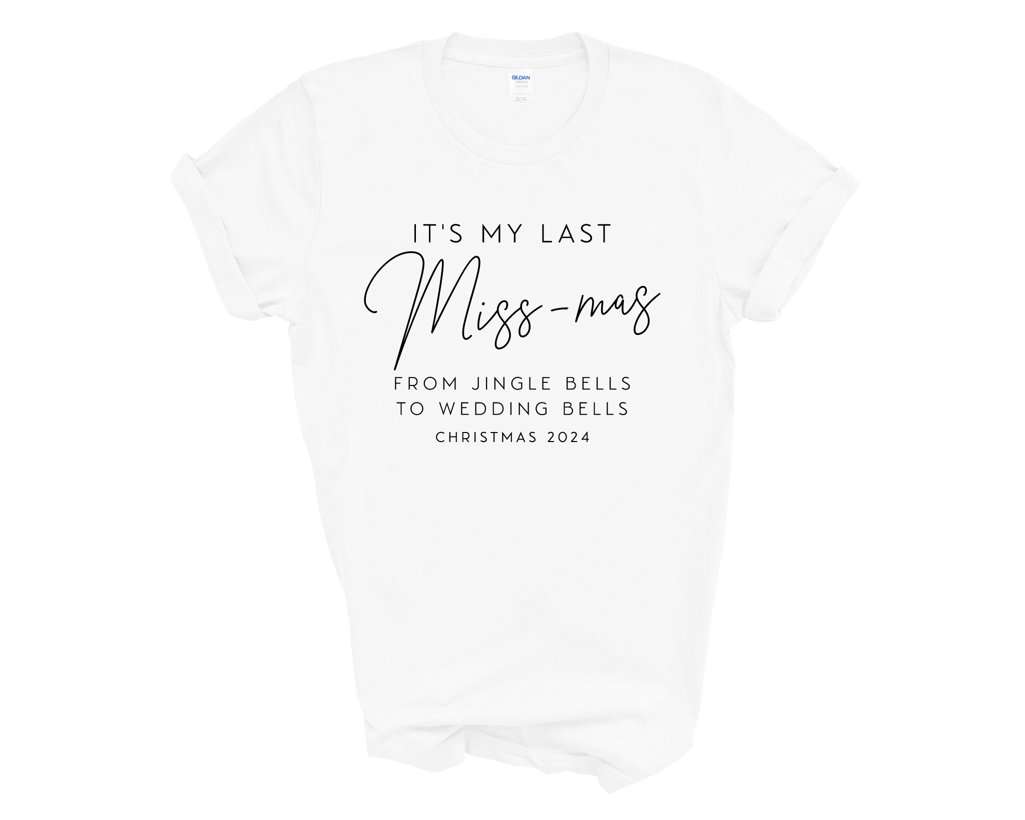 It's My Last Miss-Mas Christmas 2025 Last Christmas As Miss Unisex T-Shirt