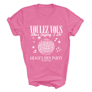 Personalised Hen Party Tshirts Disco Voulez Vous Saying I Do Bridal Party Shirts (Azalea)