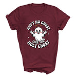 Load image into Gallery viewer, Ain’t No Ghost Like The Holy Ghost T-Shirt
