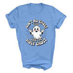 Load image into Gallery viewer, Ain’t No Ghost Like The Holy Ghost T-Shirt
