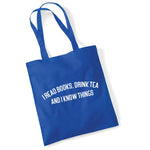 Load image into Gallery viewer, I Read Books, Drink Tea and I Know Things Lightweight Cotton Tote Bag
