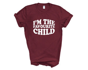 I'm The Favourite Child Adult T-shirt