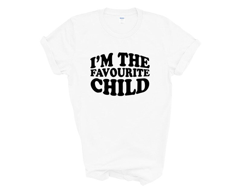 I'm The Favourite Child Adult T-shirt