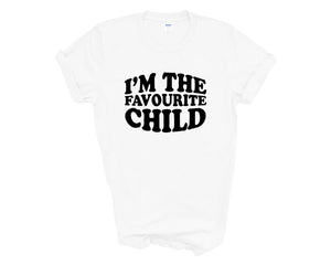 I'm The Favourite Child Adult T-shirt