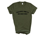 Load image into Gallery viewer, I Read Books, Drink Tea and I Know Things Adult Unisex T-shirt
