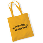 Load image into Gallery viewer, I Read Books, Drink Tea and I Know Things Lightweight Cotton Tote Bag

