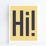 Load image into Gallery viewer, Hi! Art Print, Funny Art Print
