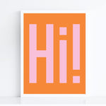 Load image into Gallery viewer, Hi! Art Print, Funny Art Print
