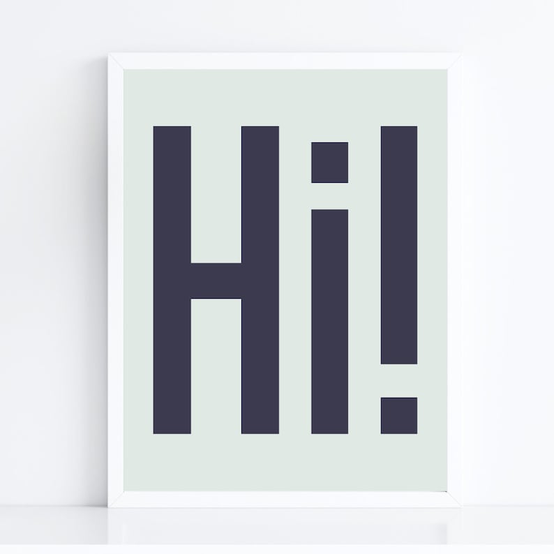 Hi! Art Print, Funny Art Print