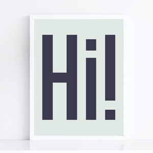 Hi! Art Print, Funny Art Print