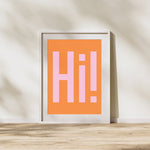Load image into Gallery viewer, Hi! Art Print, Funny Art Print
