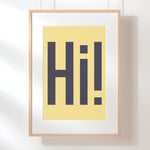Load image into Gallery viewer, Hi! Art Print, Funny Art Print
