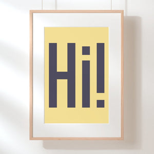 Hi! Art Print, Funny Art Print