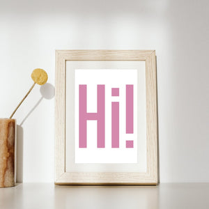 Hi! Art Print, Funny Art Print