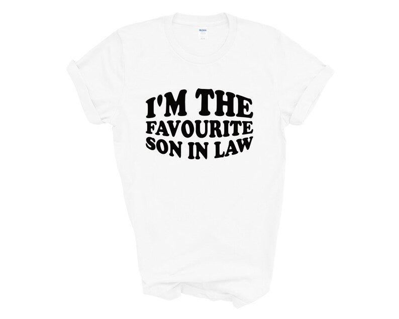 I'm The Favourite Son in Law Adult T-shirt