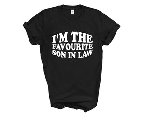 I'm The Favourite Son in Law Adult T-shirt