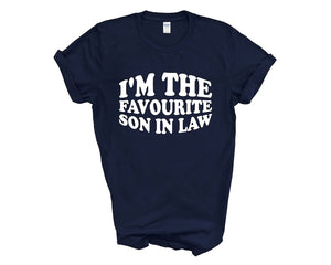 I'm The Favourite Son in Law Adult T-shirt
