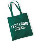 Load image into Gallery viewer, True Crime Junkie cotton tote bag in bottle green
