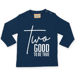 Load image into Gallery viewer, two good to be true t - shirt in navy
