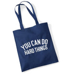 Load image into Gallery viewer, You Can Do Hard Things cotton tote bag in navy
