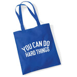 Load image into Gallery viewer, You Can Do Hard Things cotton tote bag in royal blue
