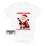Load image into Gallery viewer, White I Asked Santa For New Colleagues Christmas T-shirt with a cartoon Santa and gift sack and red lettering; unisex fit

