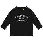 Load image into Gallery viewer, If Mummy Says No I&#39;ll Ask Auntie Custom Name LONG SLEEVE Baby Toddler Kids T-Shirt
