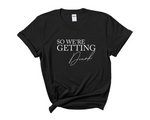 Load image into Gallery viewer, I&#39;m Getting Married We&#39;re Getting Drunk Bride Hen Party T shirts 9

