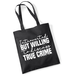 Introverted But Willing To Discuss True Crime Lightweight Tote Bag
