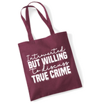 Load image into Gallery viewer, Introverted But Willing To Discuss True Crime Lightweight Tote Bag
